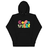 GOOD VIBES - Unisex Hoodie